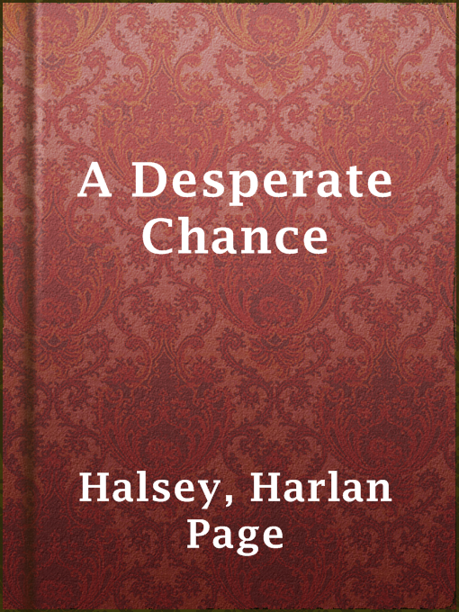 Cover image for A Desperate Chance